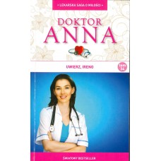 Uwierz, Ireno (Doktor Anna / Irene Anders ; t. 34)